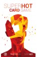 SUPERHOT Card Game