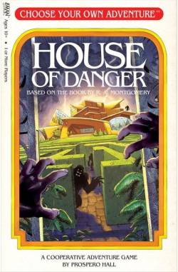 Choose Your Own Adventure: House of Danger Choose Your Own Adventure: House of Danger