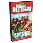 Imperial Settlers: We Didn't Start The Fire