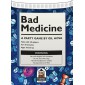 Bad Medicine - 2nd Edition