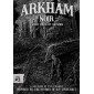 Arkham Noir: Case #2 – Called Forth By Thunder