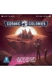 Cosmic Colonies