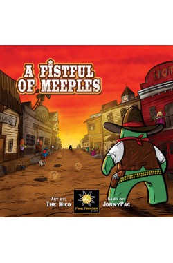 A Fistful of Meeples A Fistful of Meeples