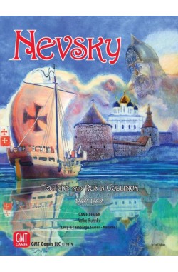 Nevsky: Teutons and Rus in Collision 1240-1242 Nevsky: Teutons and Rus in Collision 1240-1242