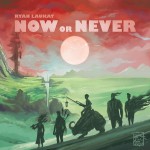 Preorder - Now or Never (verwacht oktober 2021)