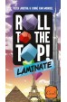 Roll to the Top!: Laminate Edition