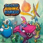 Dodos Riding Dinos (Kickstarter)
