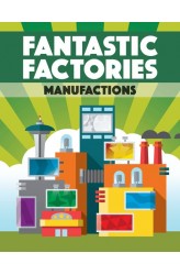 Fantastic Factories: Manufactions Fantastic Factories: Manufactions