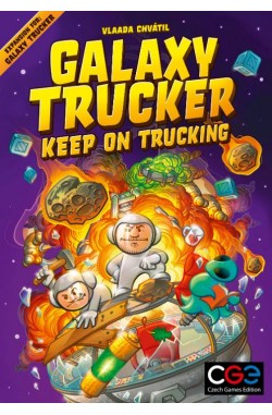 Galaxy Trucker: Keep on Trucking