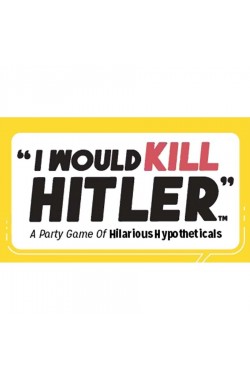 I Would Kill Hitler: The Party Game I Would Kill Hitler: The Party Game