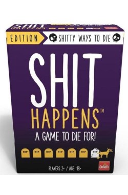 Shit Happens: Shitty Ways to Die Shit Happens: Shitty Ways to Die