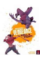 Vengeance: Roll and Fight – Episode 1