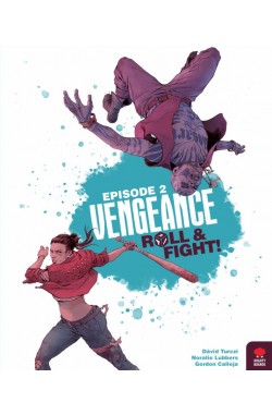 Vengeance: Roll and Fight – Episode 2