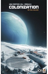 High Frontier 4 All: Module 2 – Colonization High Frontier 4 All: Module 2 – Colonization