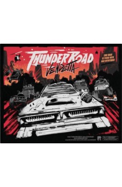 Thunder Road: Vendetta – Maximum Chrome Thunder Road: Vendetta – Maximum Chrome