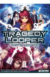 Tragedy Looper: New Tragedies Tragedy Looper: New Tragedies