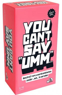 You Can't Say Umm (NL) You Can't Say Umm (NL)