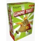 Gimme That!