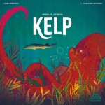 Preorder - Kelp (Kickstarter Deluxe Edition) (verwacht oktober 2024)