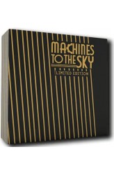Machines to the Sky (Limited Edition) Machines to the Sky (Limited Edition)