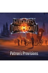 Merchants of the Dark Road: Patron's Provisions Merchants of the Dark Road: Patron's Provisions