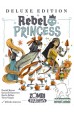 Rebel Princess Deluxe Edition