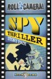 Roll Camera!: Spy Thriller Story Pack