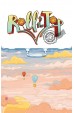 Roll to the Top: Adventures Roll to the Top: Adventures