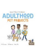 Adulthood: Pet Projects