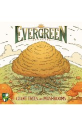 Evergreen: Giant Trees and Mushrooms Evergreen: Giant Trees and Mushrooms