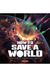 How To Save a World