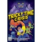 Tricky Time Crisis