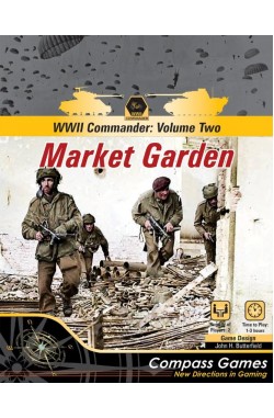 WWII Commander: Volume Two – Market-Garden WWII Commander: Volume Two – Market-Garden