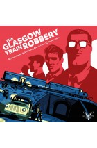 The Glasgow Train Robbery