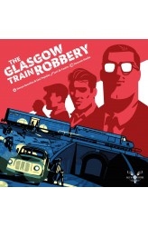 The Glasgow Train Robbery The Glasgow Train Robbery